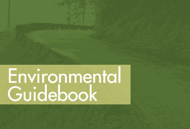 Environmental Guidebook go to the Environmental Guidebook
