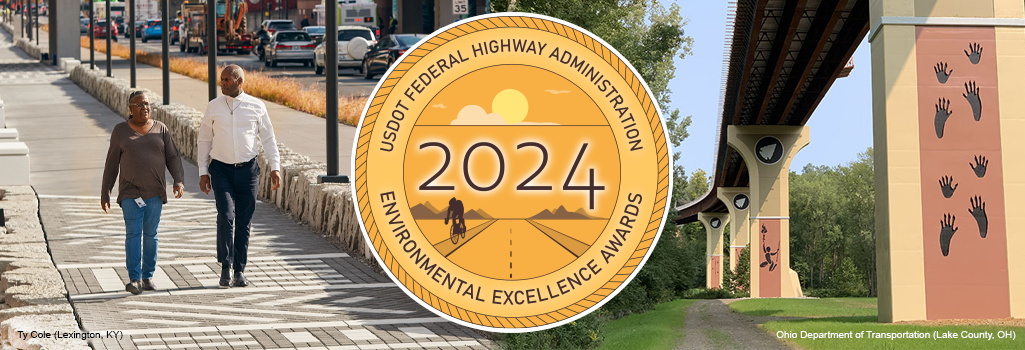 FHWA 2024 Environmental Excellence Awards
