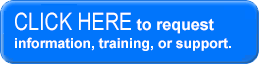 Click here to request additional information, training, or support.