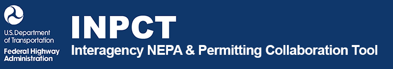 Interagency NEPA & Permitting Collaboration Tool (INPCT)