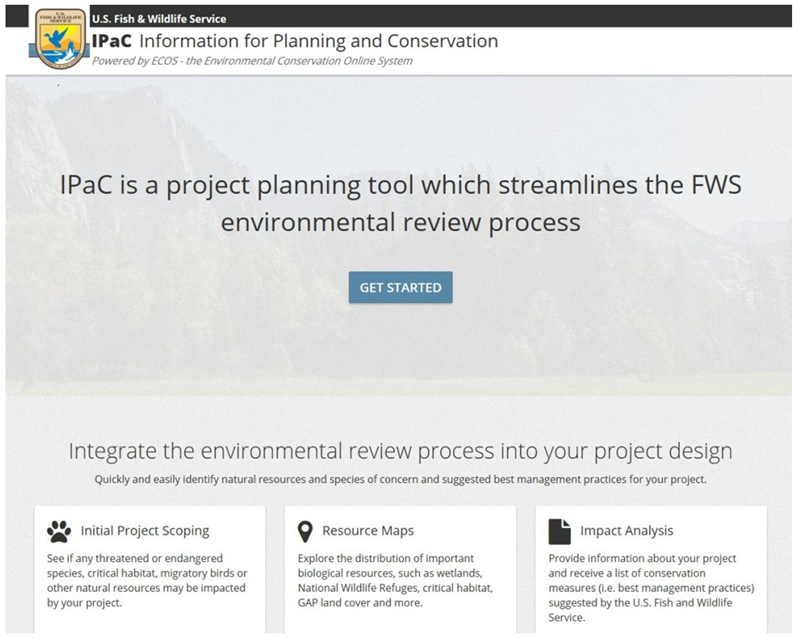 Screenshot of USFWS’s IPaC System main page which includes a ’Get Started’ button and describes the benefits of using IPAC to assist with initial project scoping, resource maps, and impact analysis