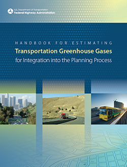 Cover of the Handbook for Estimating Transportation Greenhouse Gases for Integration into the Planning Process document